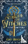 Addison, Esme - An Intrigue of Witches
