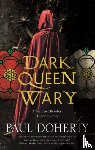 Doherty, Paul - Dark Queen Wary