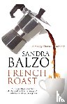 Balzo, Sandra - French Roast
