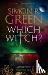 Green, Simon R. - Which Witch?