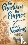 Xiaolong, Qiu - The Shadow of the Empire