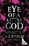 Steiger, A.J. - Eye of a Little God