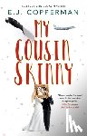 Copperman, E.J. - My Cousin Skinny