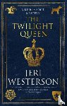 Westerson, Jeri - The Twilight Queen