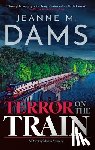 Dams, Jeanne M. - Terror on the Train