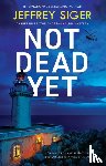 Siger, Jeffrey - Not Dead Yet