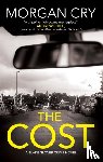 Cry, Morgan - The Cost