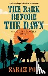 Fox, Sarah - The Bark Before the Dawn