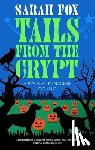 Fox, Sarah - Tails from the Crypt
