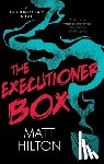 Hilton, Matt - The Executioner Box