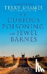 Shames, Terry - The Curious Poisoning of Jewel Barnes