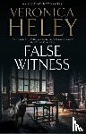 Heley, Veronica - False Witness