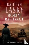 Lasky, Kathryn - Mortal Radiance