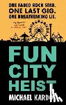 Kardos, Michael - Fun City Heist