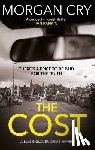 Cry, Morgan - The Cost