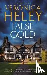Heley, Veronica - False Gold