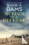Dams, Jeanne M. - Murder of a Recluse