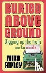 Ripley, Mike (Contributor) - Buried Above Ground