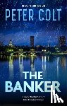 Colt, Peter - The Banker