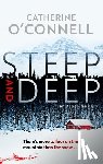 O'Connell, Catherine - Steep and Deep