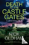 Oldham, Nick - Death at the Castle Gates