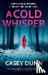 Dunn, Casey - A Cold Whisper