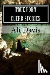 Davis, Ali - True Porn Clerk Stories