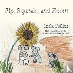 Collins, Izola - Pip, Squeak, and Zoom