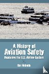 Holanda, Ray - A History of Aviation Safety