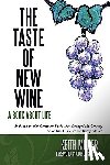 Miller, Keith - The Taste of New Wine