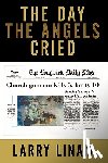 Linam, Larry - The Day the Angels Cried