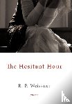 Weissner, R. P. - The Hesitant Hour