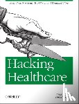 Trotter, Fred - Hacking Healthcare