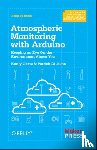 Di Justo, Patrick - Atmospheric Monitoring with Arduino