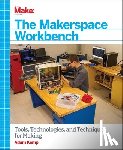Kemp, Adam - The Makerspace Workbench