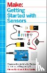 Karvinen, Tero - Getting Started with Sensors
