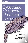 Rowland, Claire - Designing Connected Products