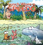 Toomey, Jim - Lunch Wore a Speedo: The Nineteenth Sherman's Lagoon Collection Volume 19