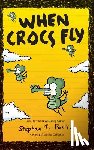 Pastis, Stephan - When Crocs Fly: A Pearls Before Swine Collection