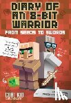 Cube Kid - Diary of an 8-Bit Warrior: From Seeds to Swords