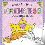 Croyle, Paula - Today I'll Be a Princess Coloring Book