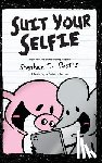Pastis, Stephan - Suit Your Selfie: A Pearls Before Swine Collection