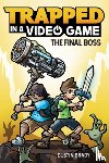 Brady, Dustin, Brady, Jesse - Trapped in a Video Game