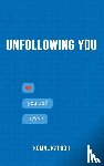 Kapoor, Komal - Unfollowing You