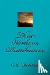 Chesterton, G. K. - Three Works on Distributism