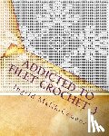 Malik-Connor, Ingrid - Addicted to Filet Crochet 3
