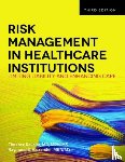 Kavaler, Florence, Alexander, Raymond S. - Risk Management In Health Care Institutions