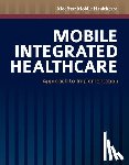 MedStar Mobile Healthcare - Mobile Integrated Healthcare: Approach to Implementation