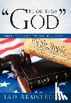 Armstrong, Tad - It's OK To Say "God"