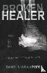 Pope, Daniel and Miriam - Broken Healer